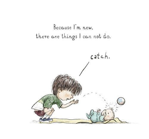 Because I’m New by Brad Sneed
The joys and difficulties of adding a baby to the family are detailed in this sweet tale. The story unfolds from the point of view of a