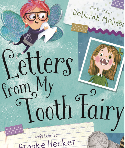 Letters From My Tooth Fairy by Brooke Hecker
Did you know the journey of losing baby teeth lasts for six years? From the loss of that very first baby tooth, a little