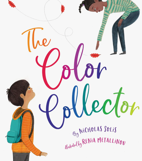 The Color Catcher by Nicholas Solis
The Color Collector is a touching story about newness, friendship, and common ground.
When a boy notices the new girl picking up 